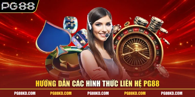Hướng dẫn các hình thức liên hệ PG88