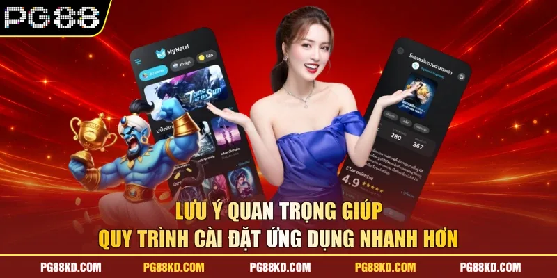 Lưu ý quan trọng giúp quy trình cài đặt ứng dụng nhanh hơn